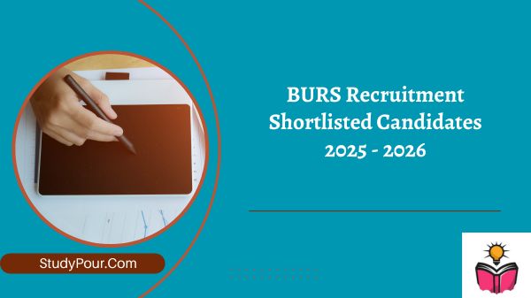 BURS Recruitment Shortlisted Candidates 2025 - 2026