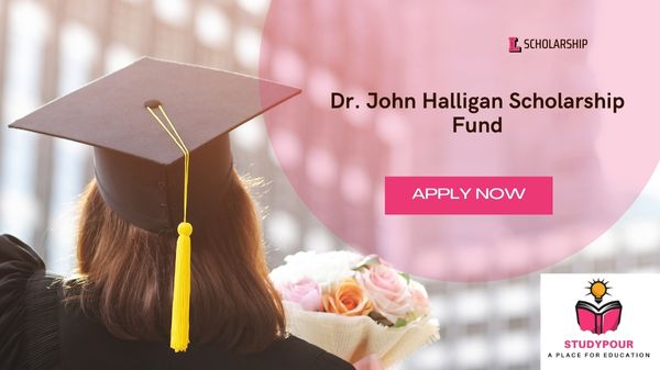 Dr. John Halligan Scholarship Fund