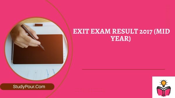 Exit Exam Result 2017 (Mid Year)