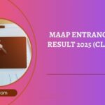 MAAP Entrance Exam Result 2025 (Class 2029)