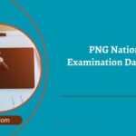 PNG National Examination Dates 2025