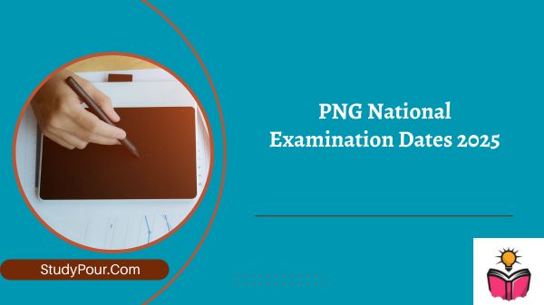 PNG National Examination Dates 2025