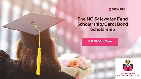 The NC Safewater Fund Scholarship/Carol Bond Scholarship