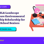 CTASLA Landscape Architecture Environmental Stewardship Scholarship for High School Seniors