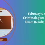 February 5, 6, 7 Criminologists Board Exam Results 2025