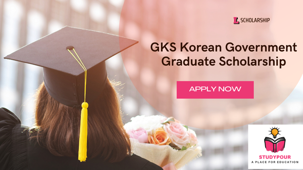 GKS Korean Government Graduate Scholarship