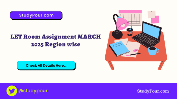 LET Room Assignment MARCH 2025 Region wise