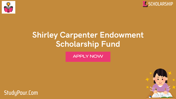 Shirley Carpenter Endowment Scholarship Fund