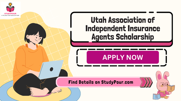 Utah Association of Independent Insurance Agents Scholarship