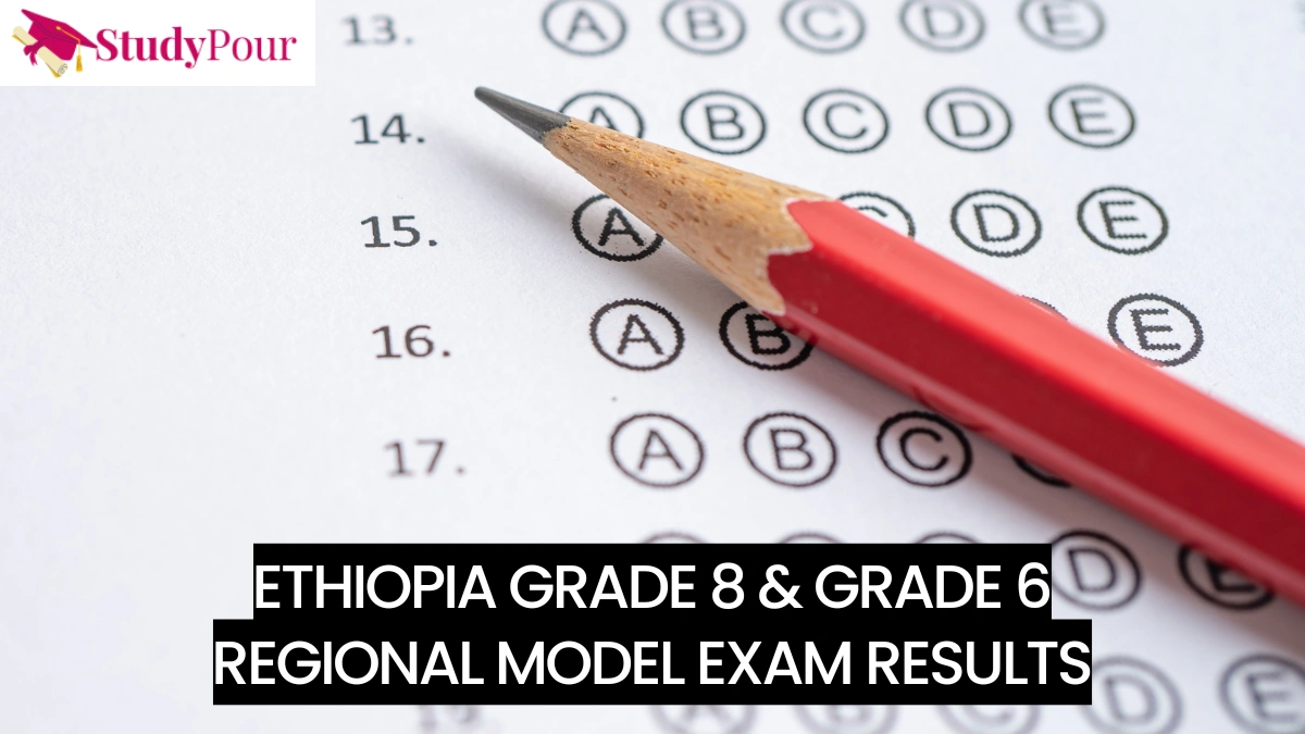 Ethiopia Grade 8 & Grade 6 Regional Model exam Results