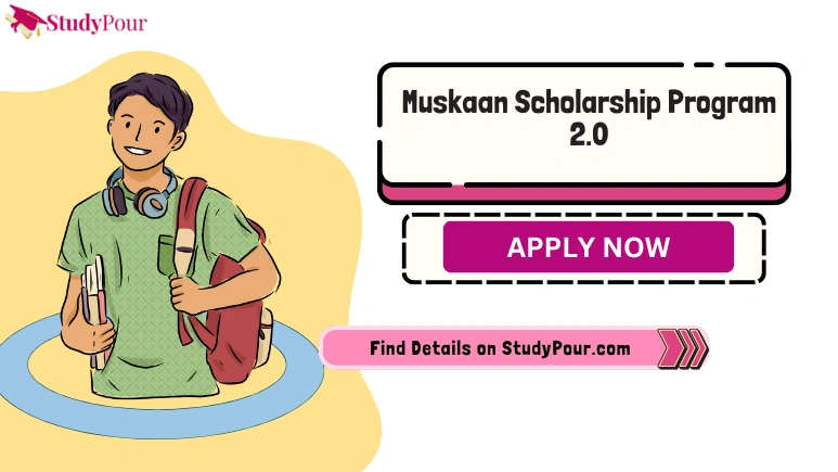 Muskaan Scholarship Program 2.0